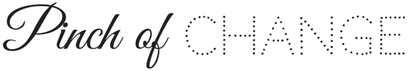 Pinch of Change- By Mariam